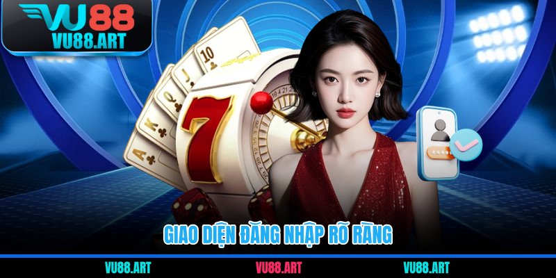 Giao diện đăng nhập rõ ràng 