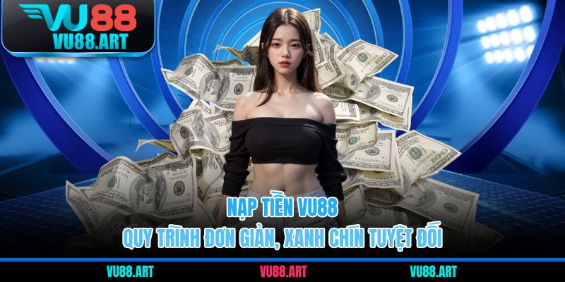 nạp tiền VU88